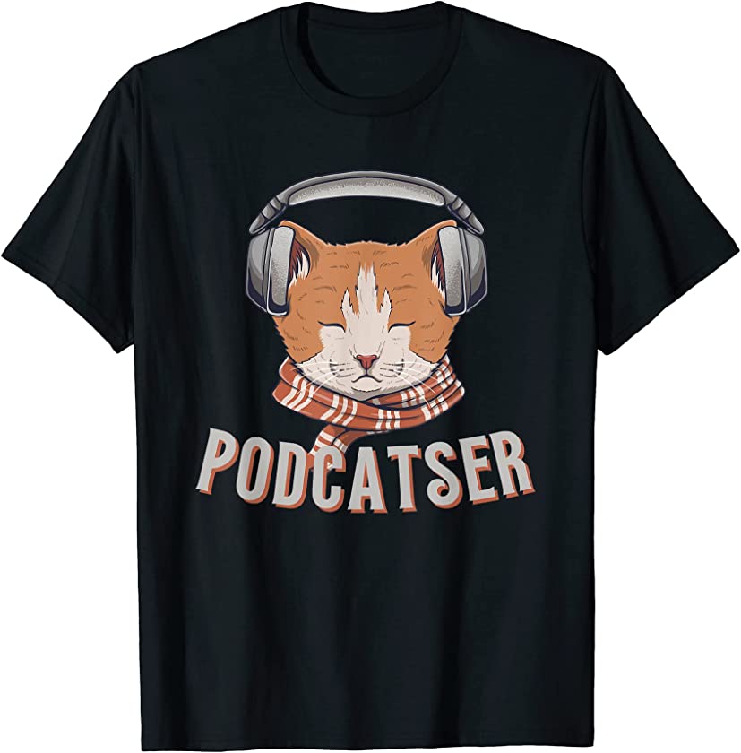 Podcatser Funny Cute Cat Mom Kitten Cats Lover Gift Tee T-Shirt