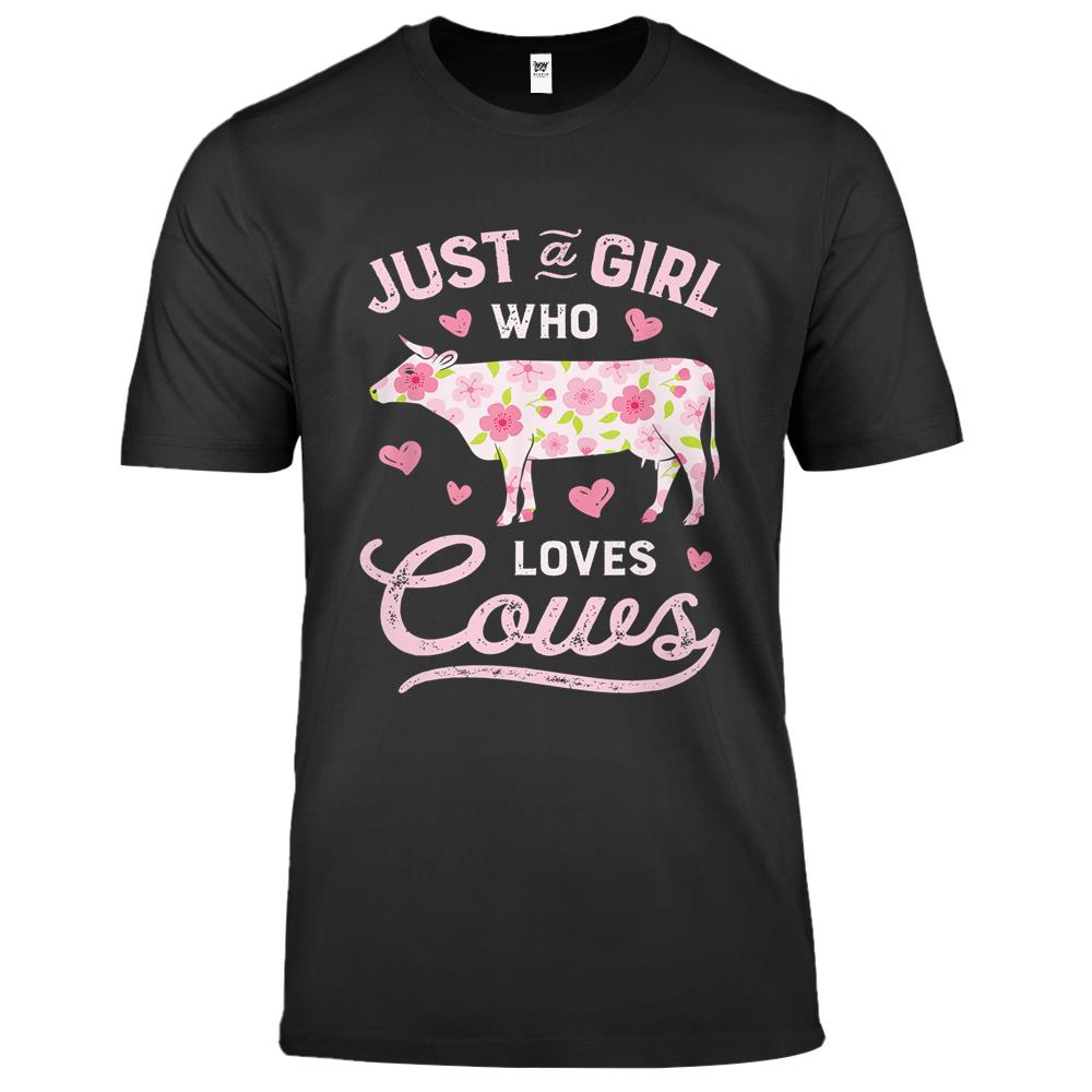 Just A Girl Who Loves Cows T Shirt Cow Farmer Farm Women Tee Premium T Shirts