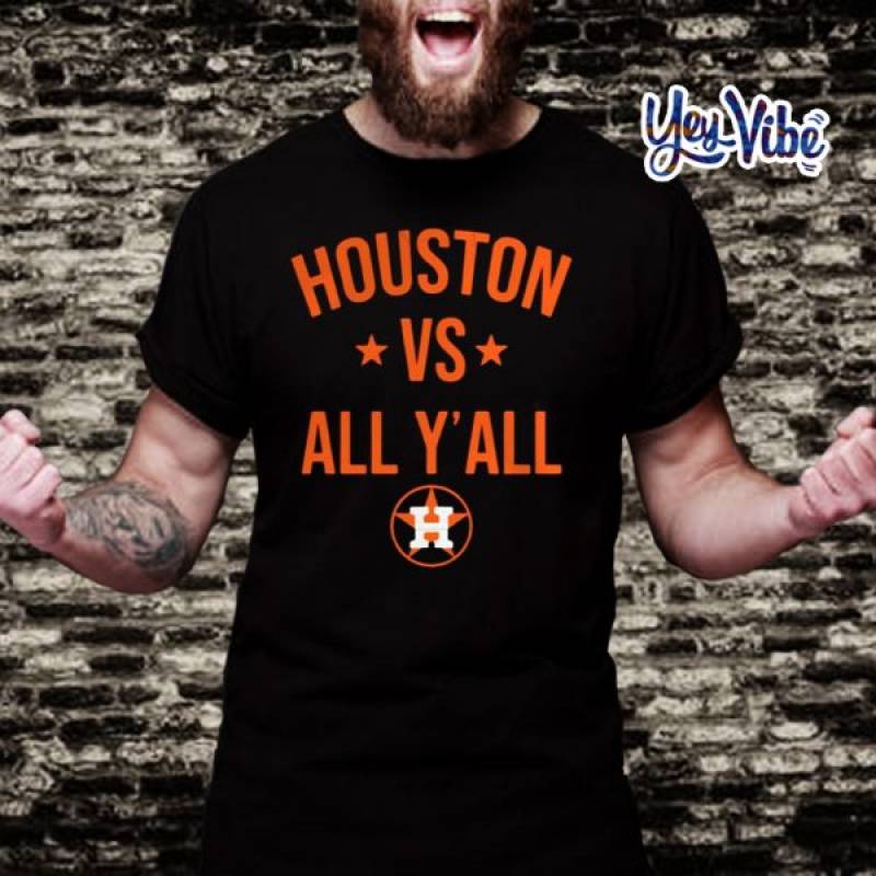 Houston Astros vs All Y’all t-shirt