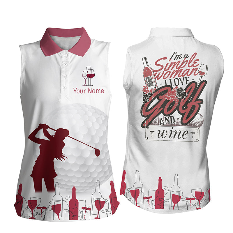 Funny Womens Sleeveless Polo Shirt, Custom I’M A Simple Woman I Love Golf And Wine Golf Shirt For Women