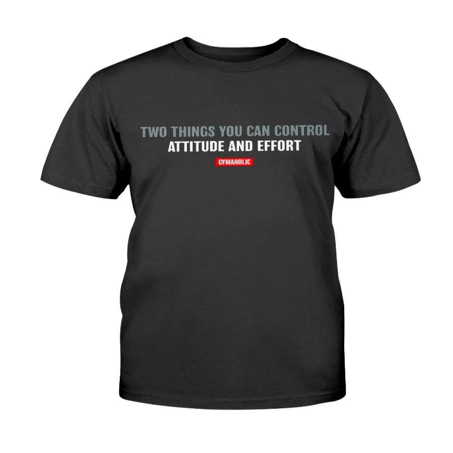 Moncome Two Things You-can-Control-Attitude and-Effort-Best Jockos Willink Quote t Shirt (Black – FU)