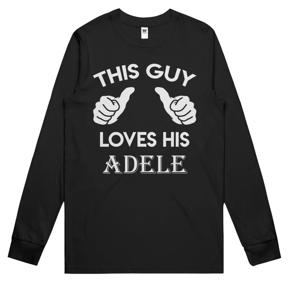 This Guy Loves His Adele Gift Valentine Heart Belongs 3 Long Sleeve T Shirts