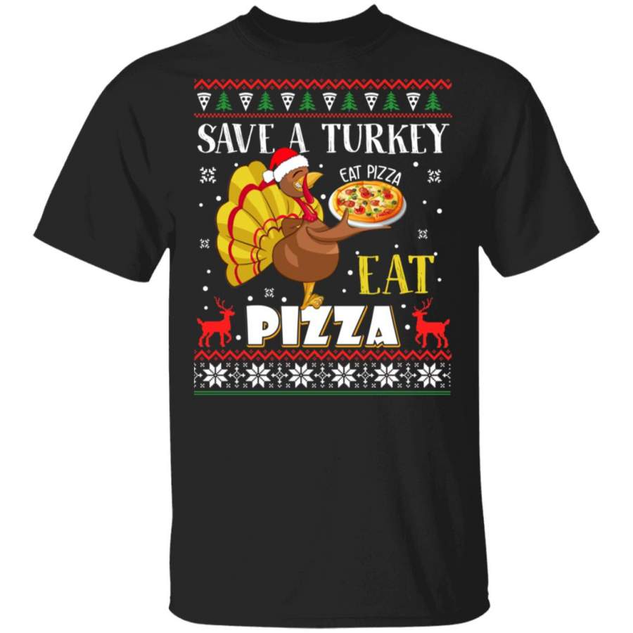 Save A Turkey Eat A Pizza Ugly Christmas Sweater T-Shirt