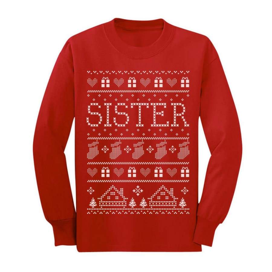 Sister Ugly Christmas Sweater Youth Kids Long Sleeve T-Shirt