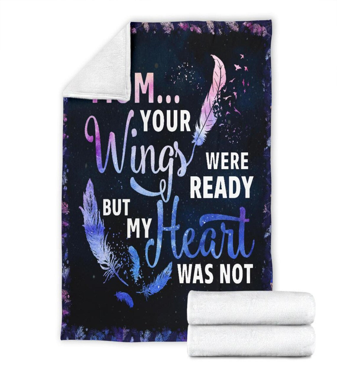 To My Mother Your Wings Were Ready But My Heart Was Not Fleece Blanket Gift For Family,Birthday,Parents,Mother,Mom Gift Home Decor Bedding Couch Sofa Soft And Comfy