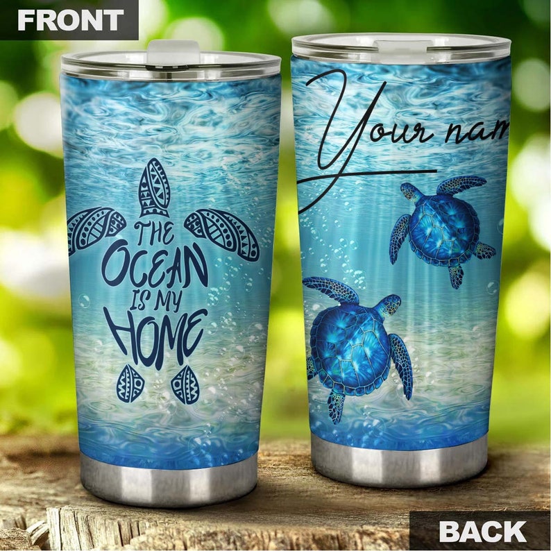 The Ocean Is My Home Turtle Personalized Tumbler-Turtle Present-Unique Tumbler-Birthday Gift Christmas Gift For Turtle Lover