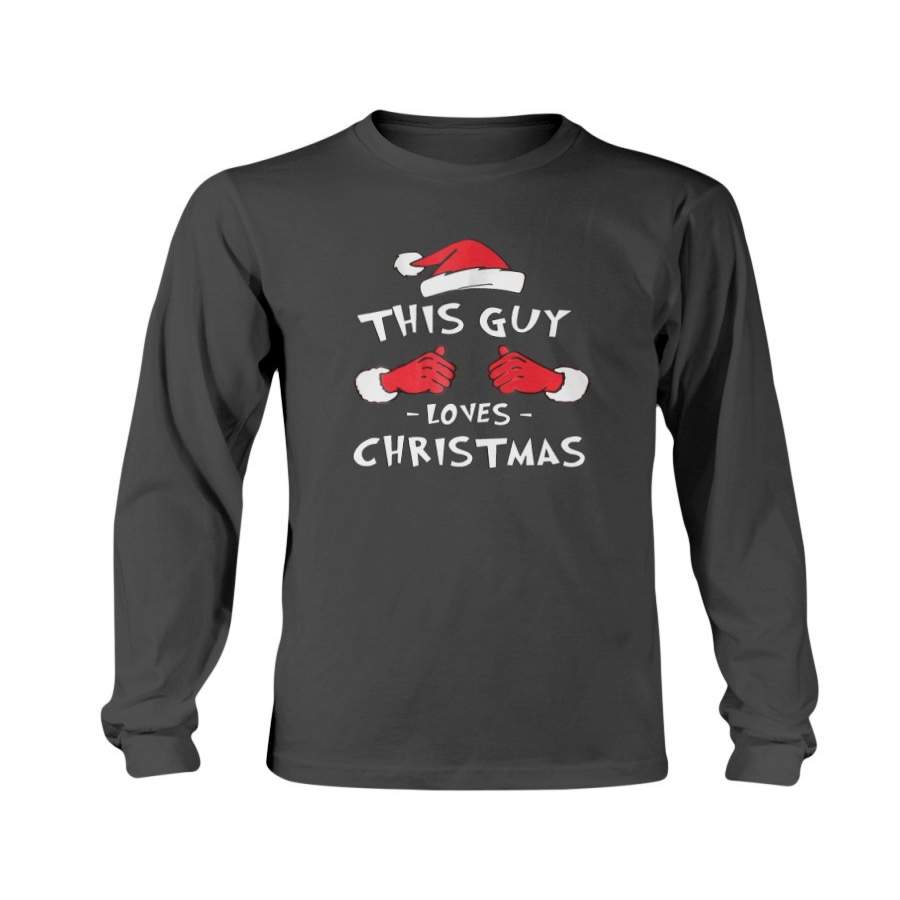 This Guy Loves Christmas Sweatshirt & Hoodie