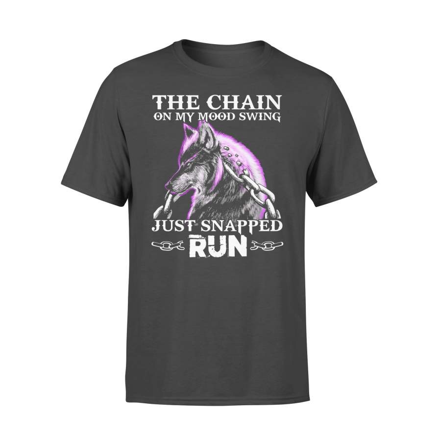 Wolf The Chain On My Mood Swing Just Snapped Run T-shirt