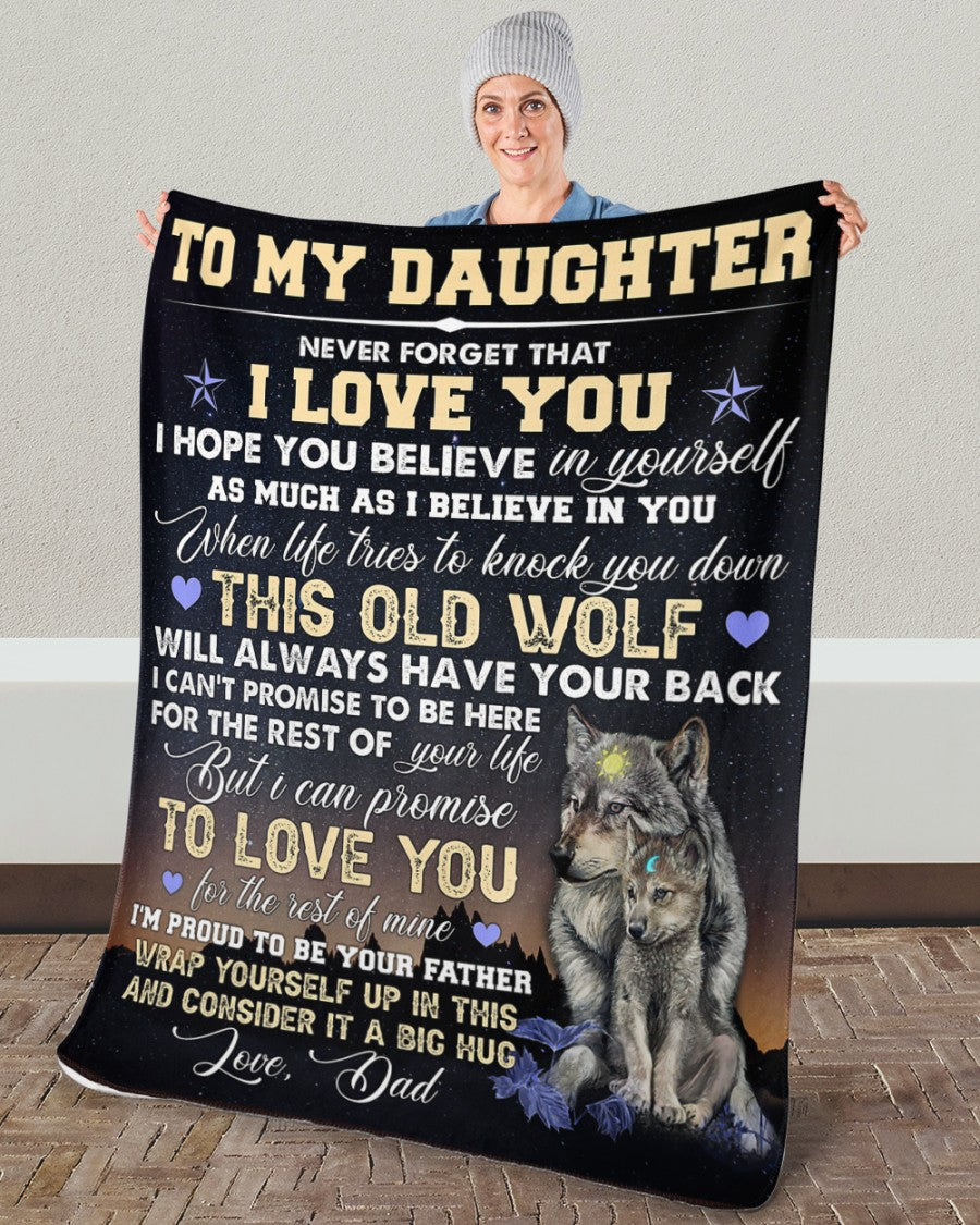 To My Daughter Never Forget That – Wolf Blanket Gift For Daughter From Dad Birthday Gift Home Decor Bedding Couch Sofa Soft And Comfy Cozy