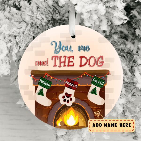 Personalized Christmas You Me And The Dog Ceramic Ornament, Dog Ornament