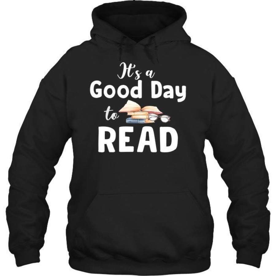 it-s-a-good-day-to-read-gift-for-book-lovers-hoodie-readingllc