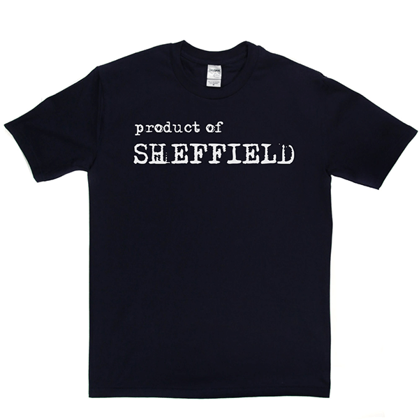 Product Of Sheffield T Shirt