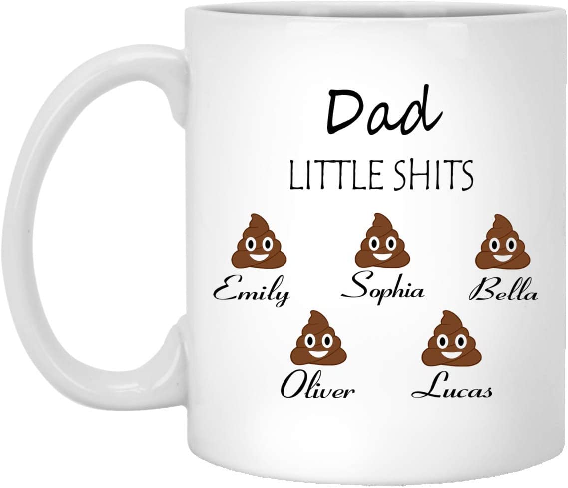 Dad Gift Personalized – Dad’S Little Shits – Dad Funny Mug Customizable – Father’S Day Gift – Gift For Dad – Dad’S Birthday 15Oz