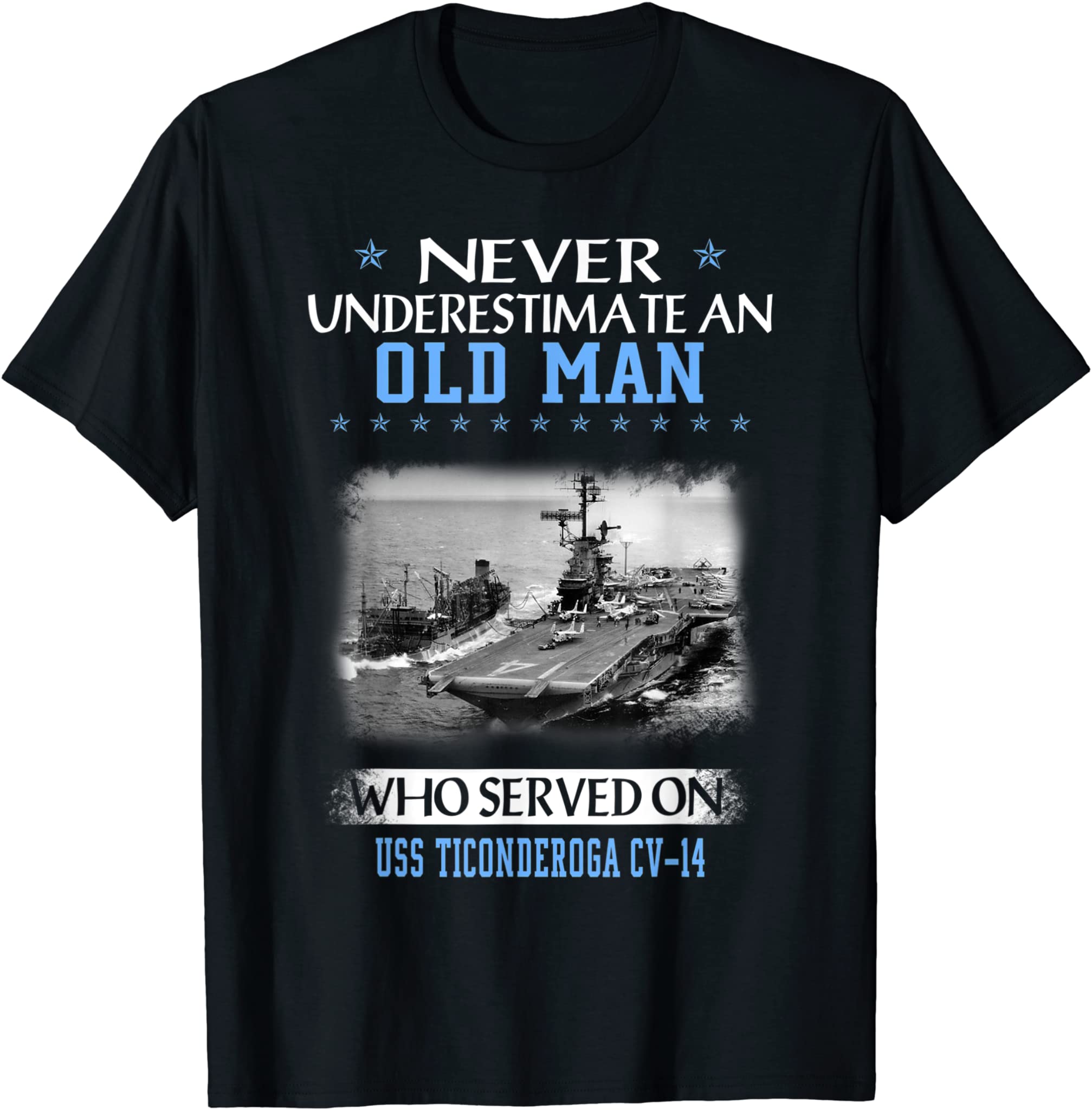 Uss Ticonderoga Cv-14 Veterans Day Father Day T-Shirt