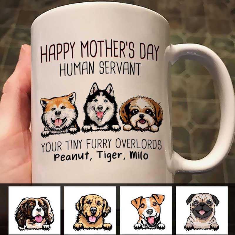 Happy Mother‘S Day Dogs Human Servant Personalized Mug