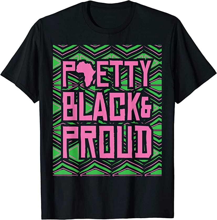 Pretty Black Proud Africa Map Black Pride Melanin Gift 2020 T-Shirt