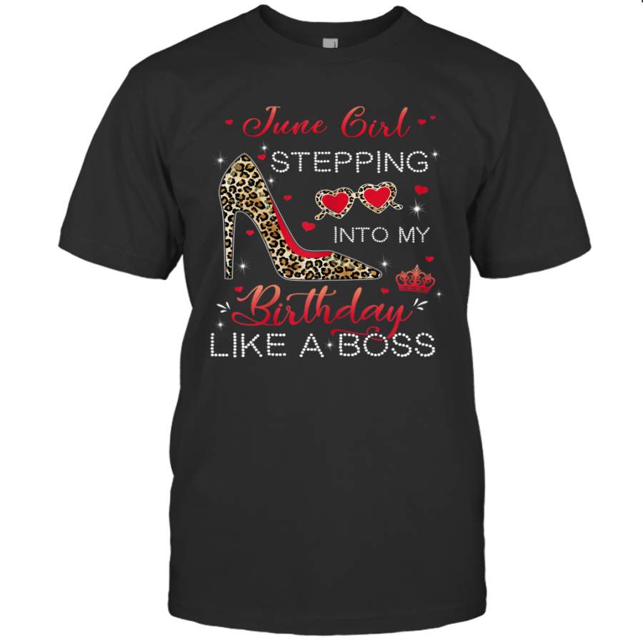 Stepping Into My Birthday June Girl Leopard Print Birthday Shirt