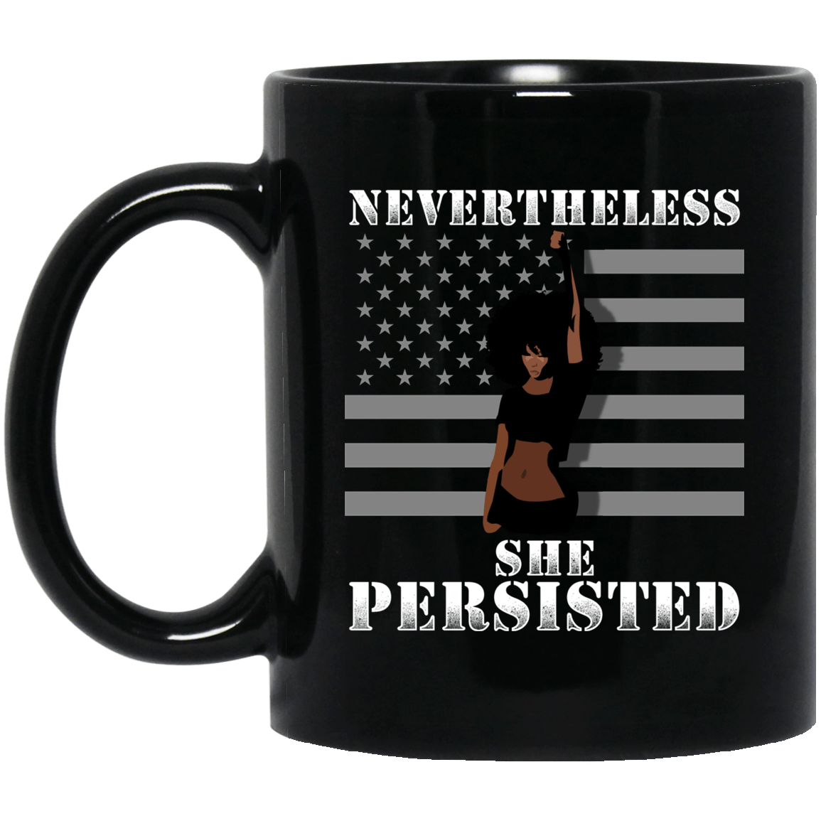 African American Black Girl Rock Nevertheless She Persisted Coffee Mug