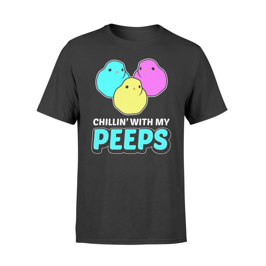 Chillin With My Peeps Easter Chick T Shirt