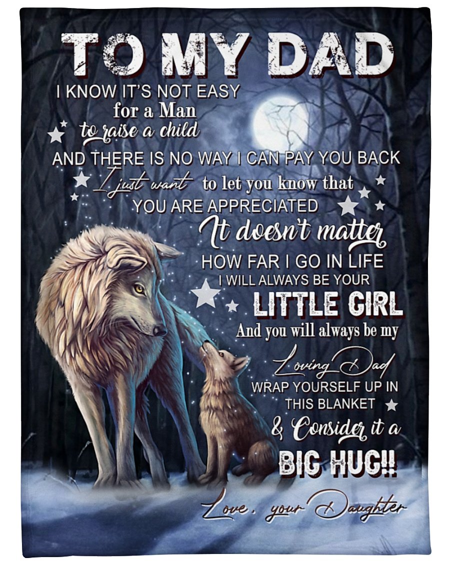 To My Dad You Will Always Be My Loving Father Blanket Gift For Dad Gift For Birthday Father s Day Family Home Decor Bedding Couch Sofa Soft and Comfy Cozy