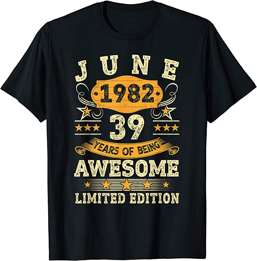 Vintage June 1982 39th Birthday Men Women 39 Years Old T-Shirt