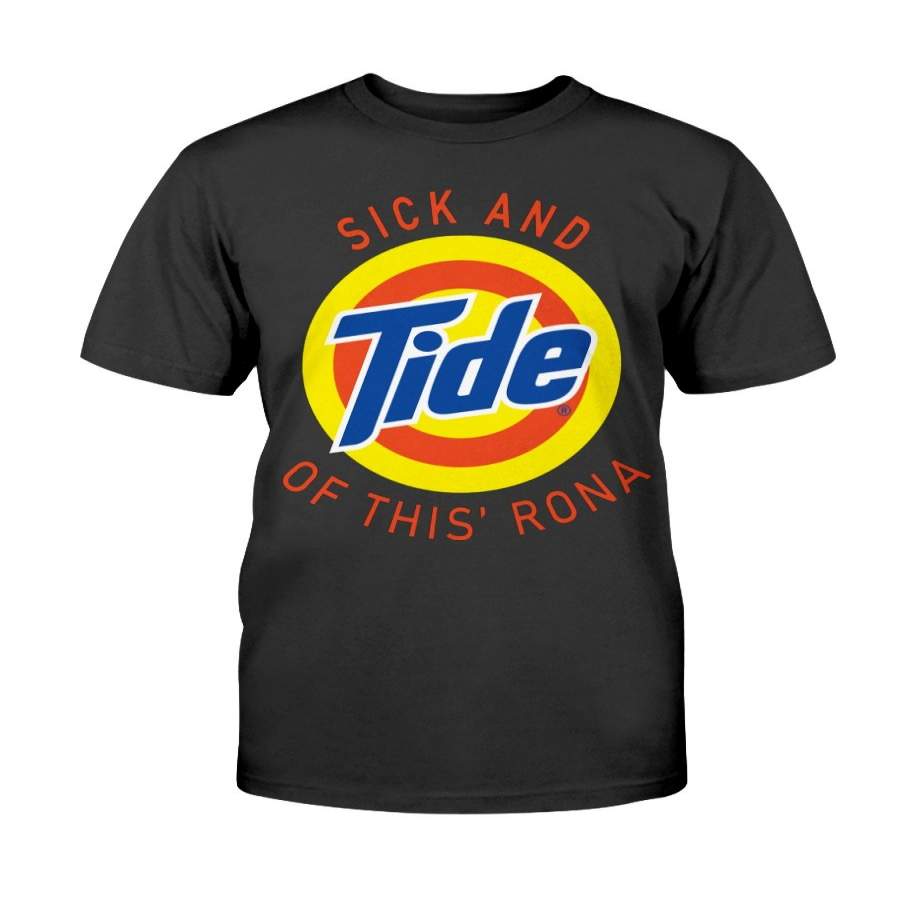 Cool Sarcastic Sick And Tide Order Shirt