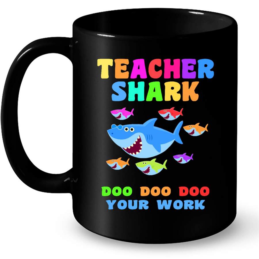 Teacher Shark Doo Doo Doo Your Work B – Full-Wrap Coffee Black Mug