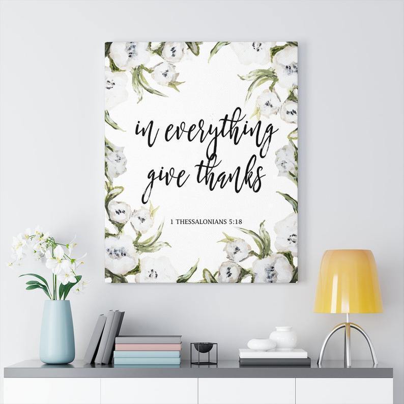 Canvas Gallery Wrap, In Everything Give Thanks Canvas, Give Thanks Canvas, Give Thanks Wall Art, Home Decor, Wall Art, Give Thanks Art