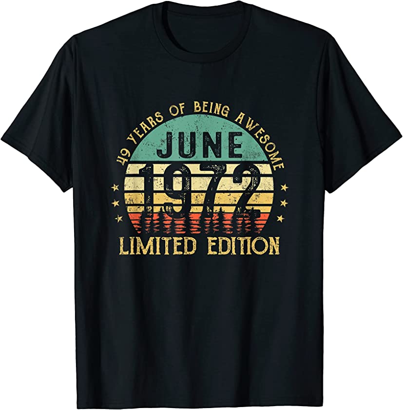 49th Birthday Gift 49 Years Old Retro Vintage June 1972 T-Shirt