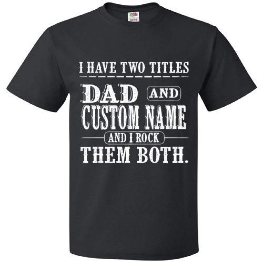Dilypod Personalized two titles dad and papa shirt v1