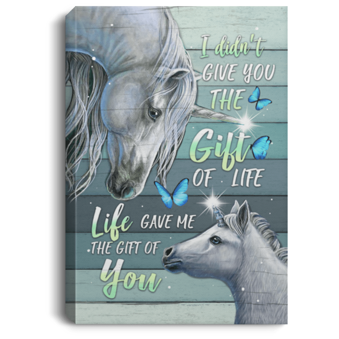 Unicorn I Didn’T Give You The Gift Of Life Framed Wall Art Canvas