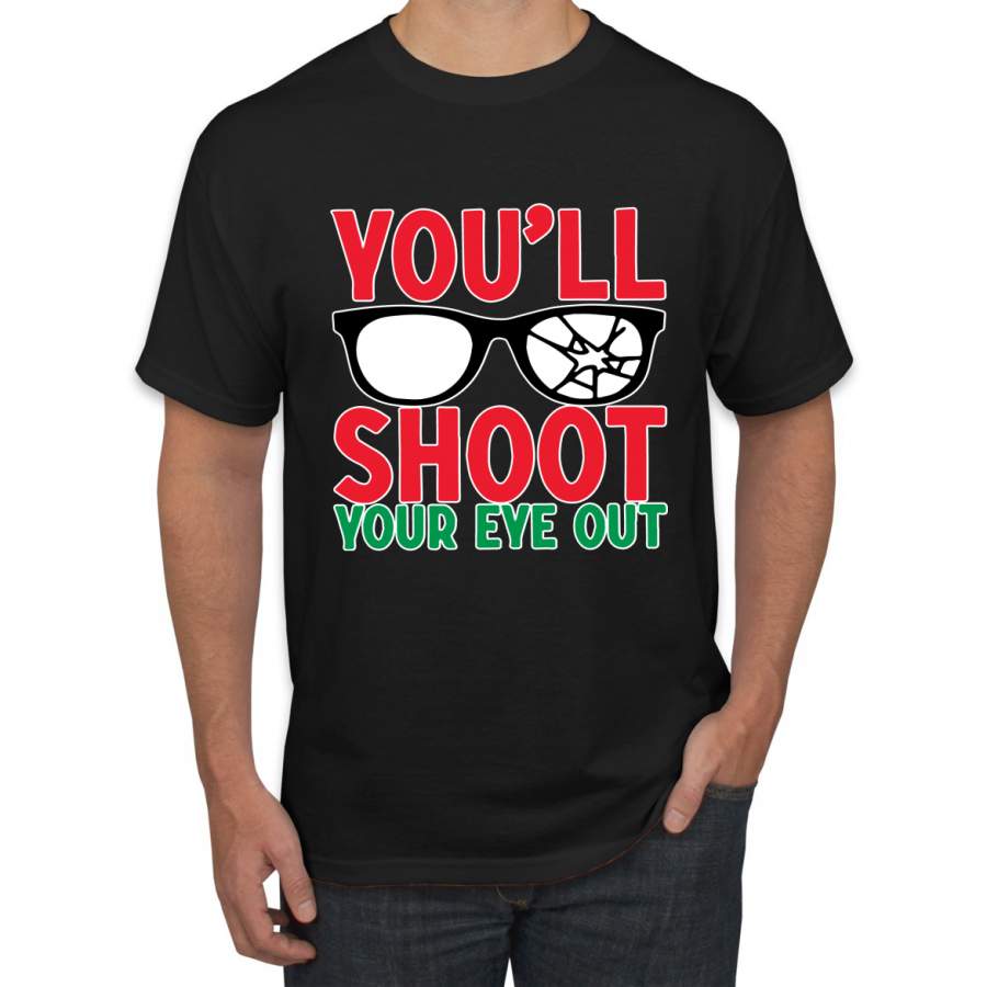 You’ll Shoot Your Eye Out Movie Parody  Ugly Christmas Sweater Men’s Graphic T-Shirt