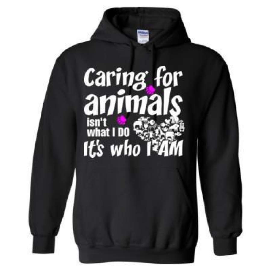 AGR Caring For Animals isn’t What I Do Its Who I Am – Heavy Blend™ Hooded Sweatshirt