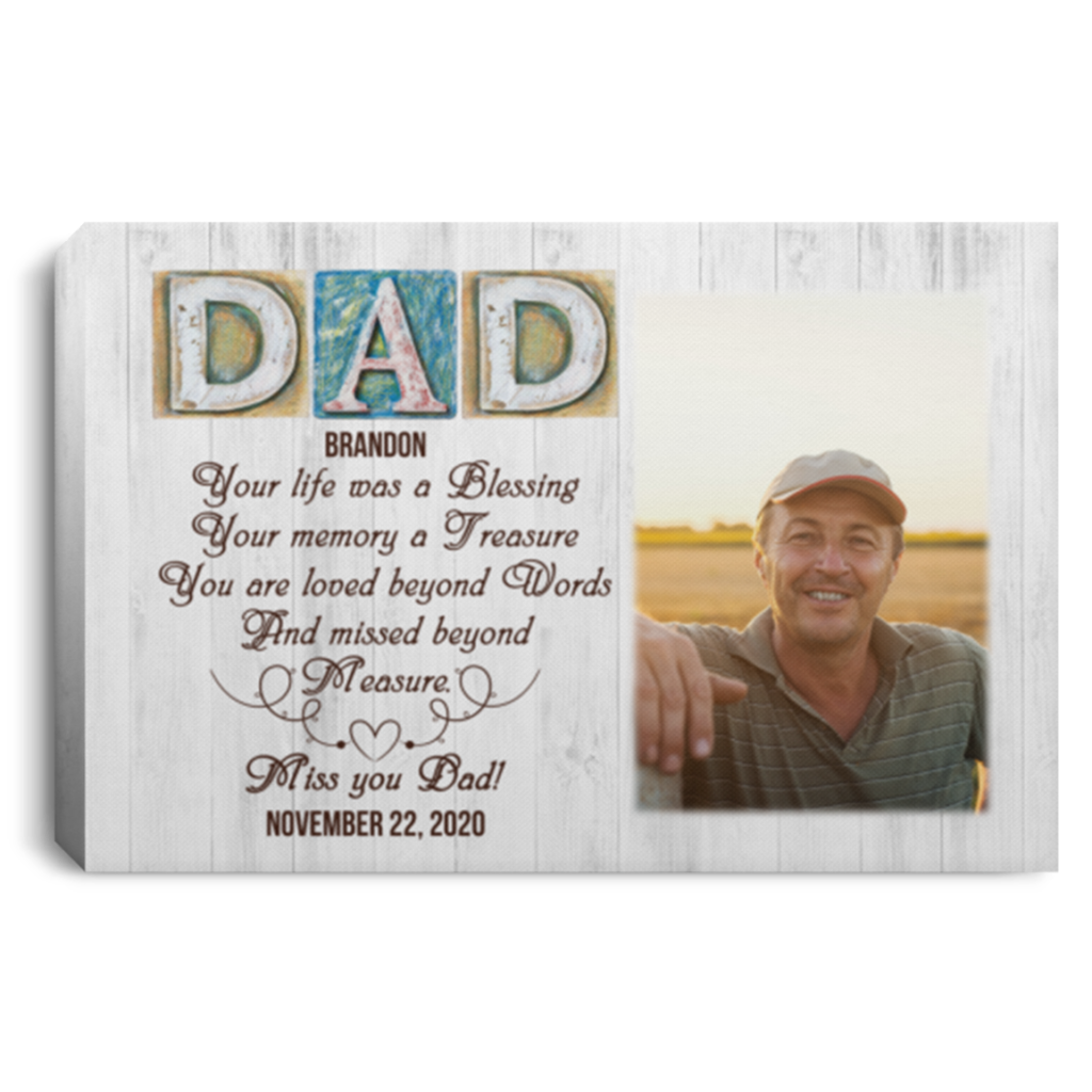 [Personalized Name & Photo] Memorial Dad Your Life Was A Blessing – Best Idea Gift For Father’S Day, Gift For Home Decor, Gift For Family – Horizontal Canvas Matte Canvas Wall Art