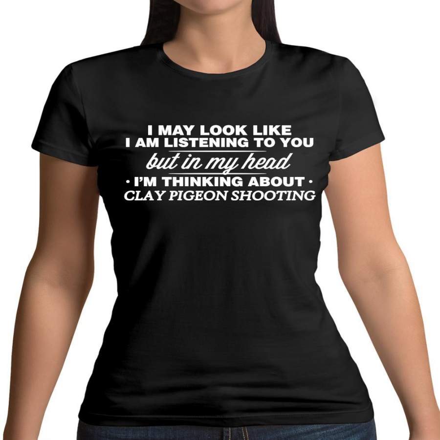 In My Head I’m Clay Pigeon Shooting Womens T-Shirt