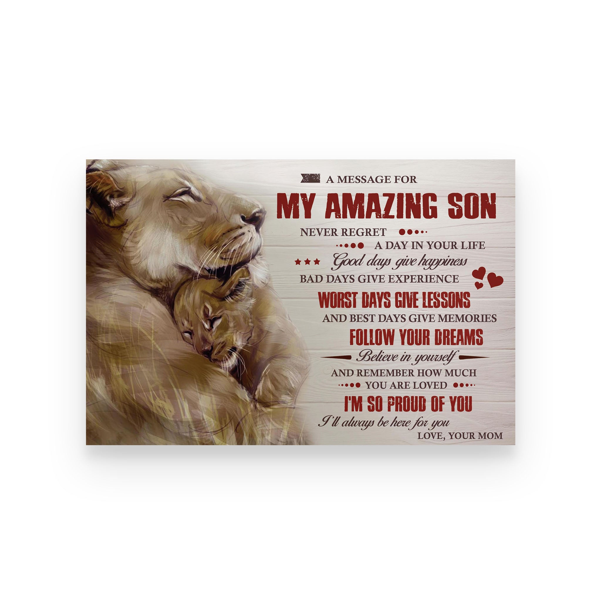 Lion poster Mom to Son Never regret a day in your life