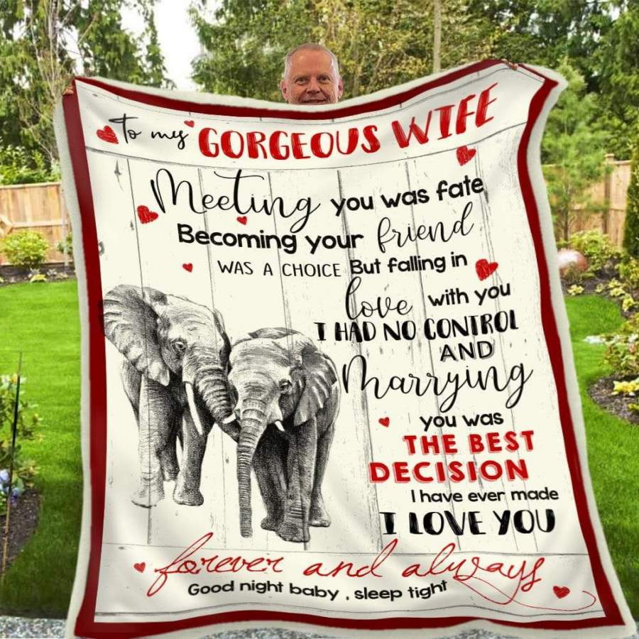 Marrying You Was The Best Decision Giving Gorgeous Wife Blanket