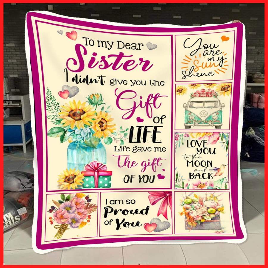 Life Gave Me The Gift Of You Giving Sister Blanket