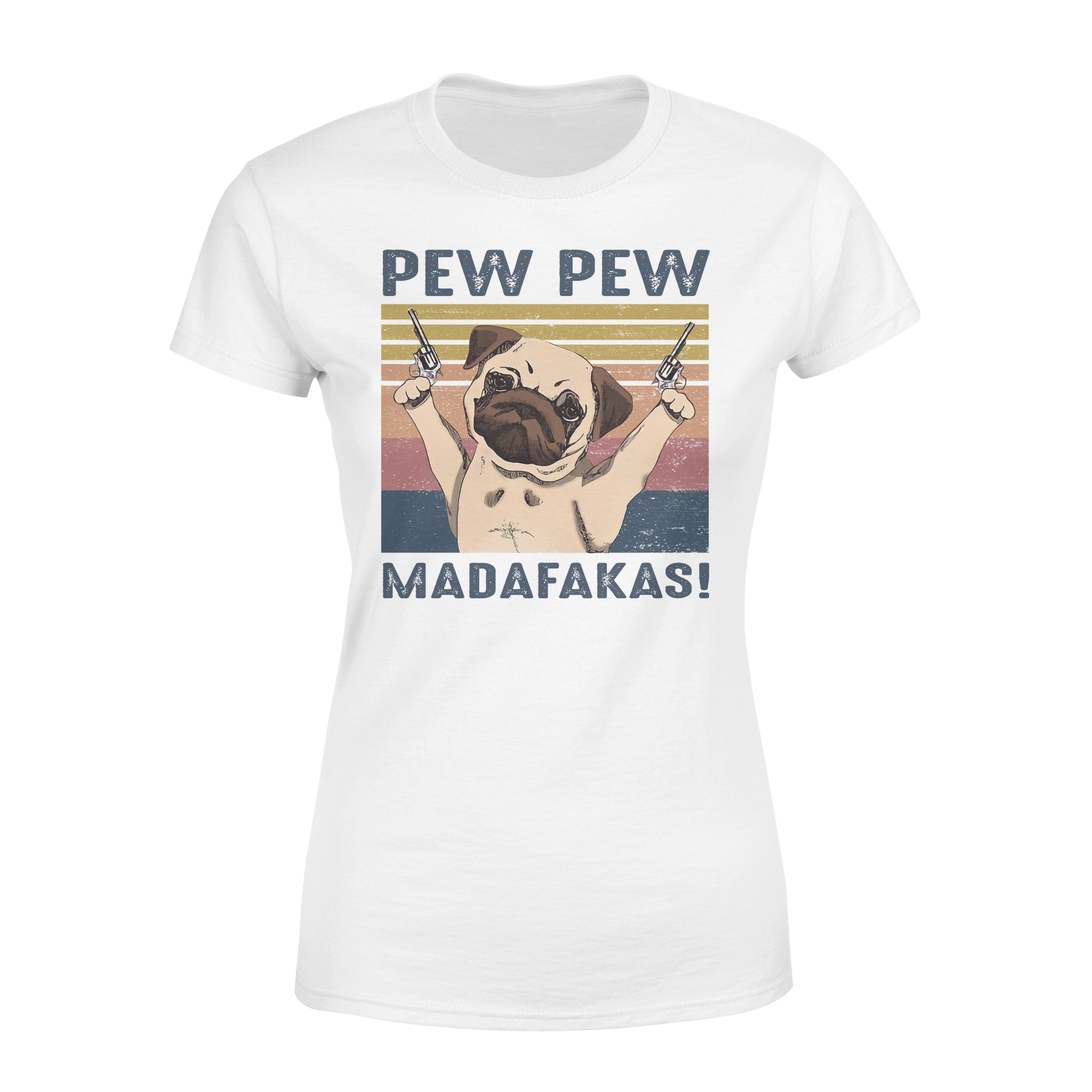 Vintage Pew Pew Madafakas Funny Pug Dog Gift Dog Lovers – Premium Women’s T-shirt