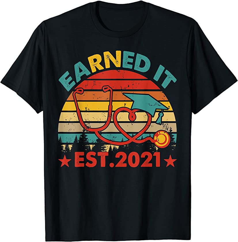 Vintage Retro Earned It 2021 Registered Nurse Graduation T-Shirt