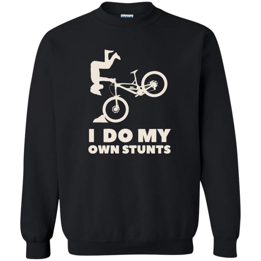 AGR I do my own stunts! MTB Shirt Crewneck Pullover Sweatshirt