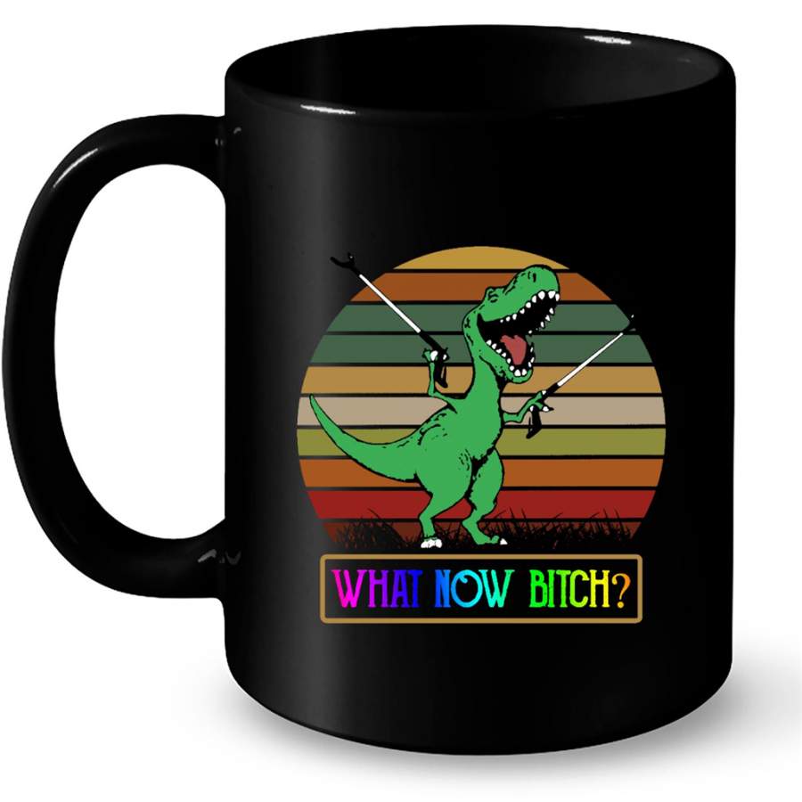 What Now Bitch Funny T-Rex Dinosaur Classic Vintage Retro Design – Full-Wrap Coffee Black Mug