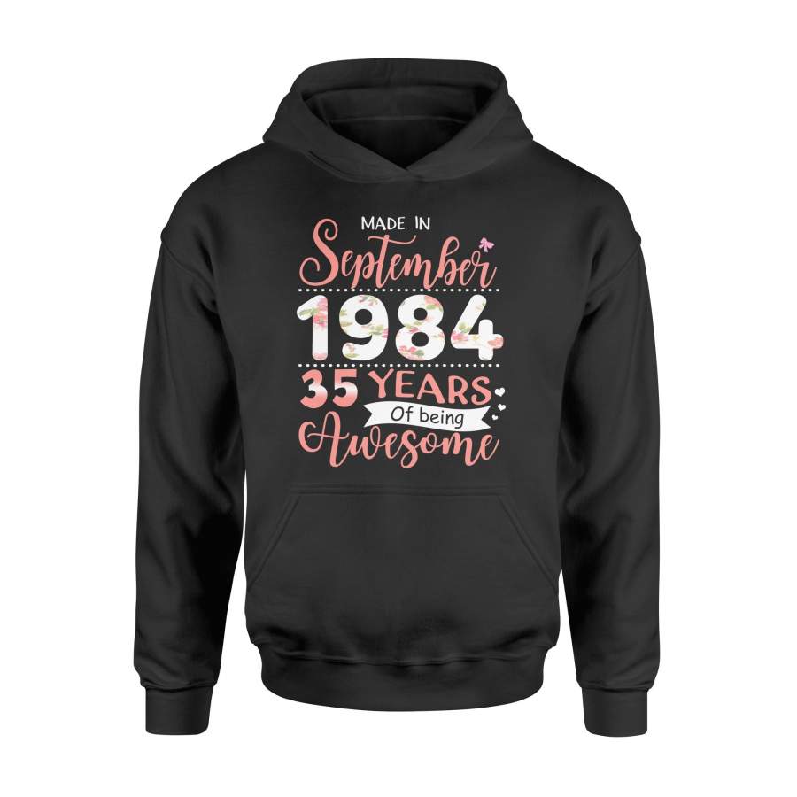 35th Birthday Gift Idea Made In September 1984 35 Years Of Being Awesome – Standard Hoodie