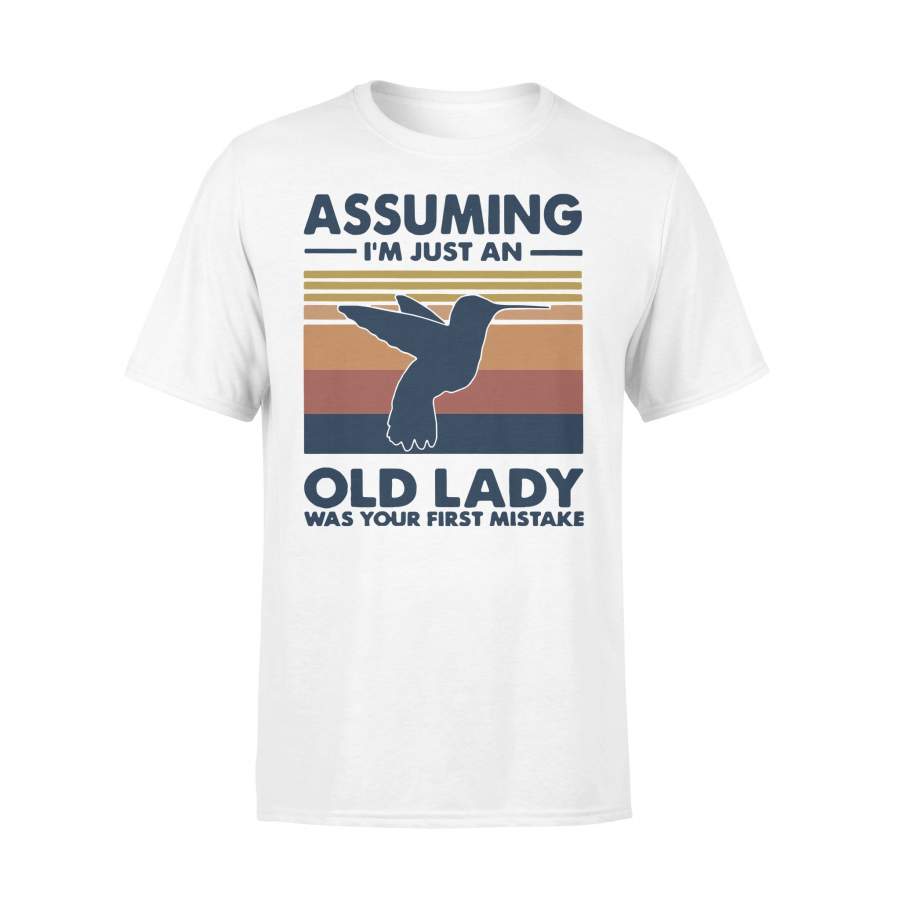 Bird Watching Assuming I’m Just An Old Lady Was Your First Mistake Vintage T-shirt