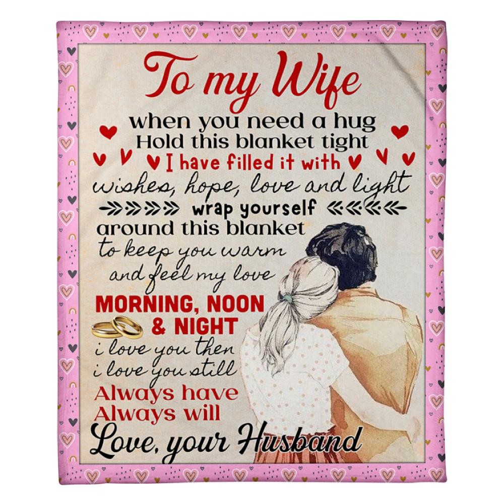 To My Wife I Love You Then I Love You Still Fleece Blanket Family Gift Home Decor Bedding Couch Sofa Soft And Comfy Cozy