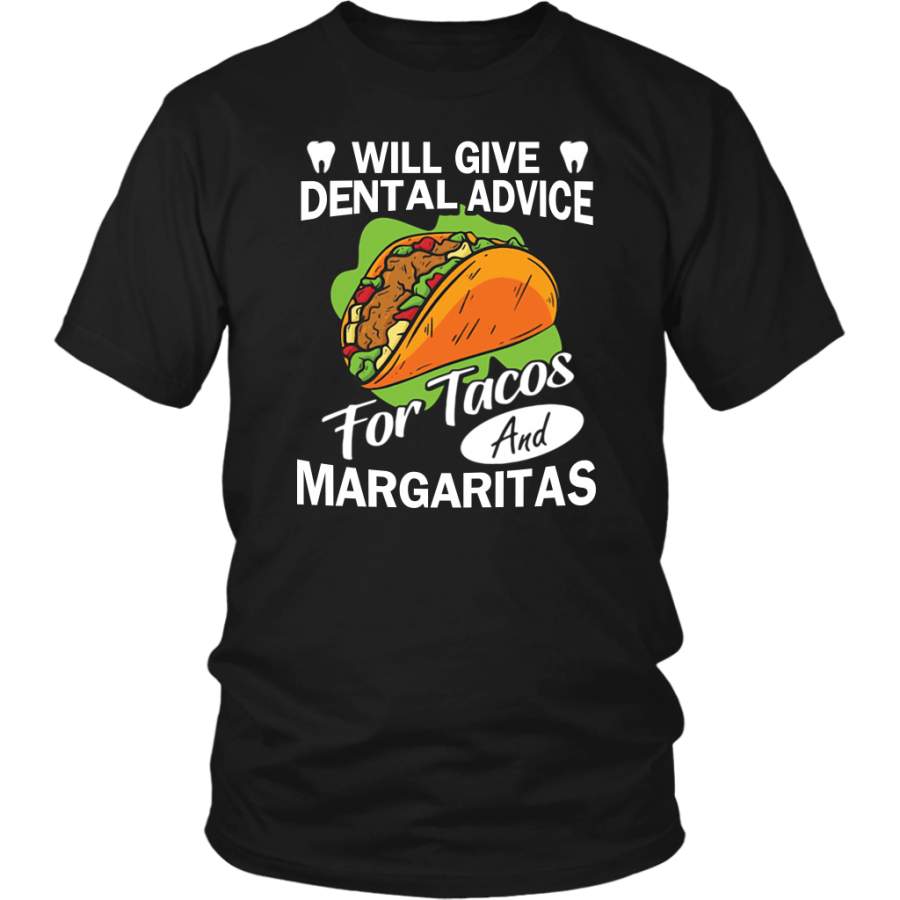 Will Give Dental Advice For Tacos And Margaritas shirts