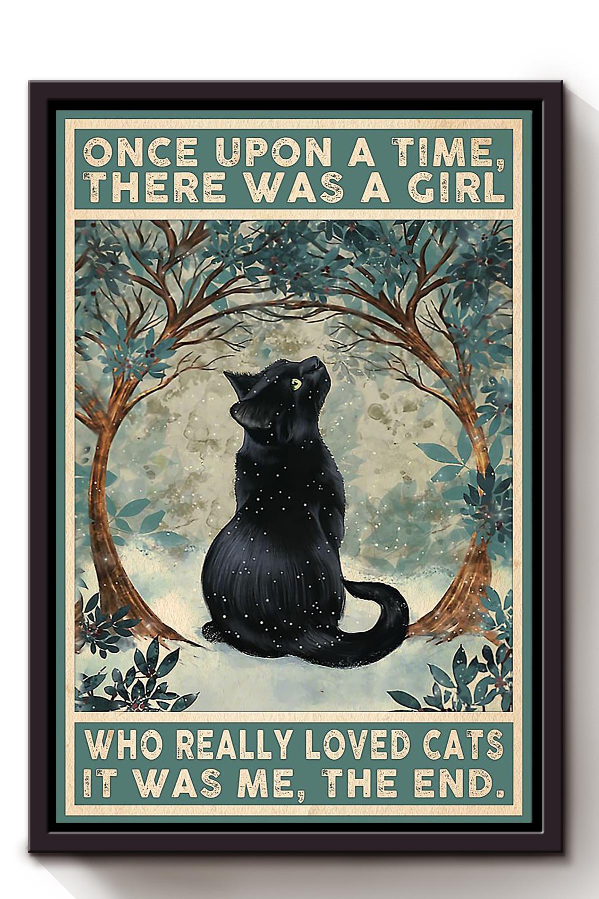 Once Upon A Time There Was A Girl Who Loves Cat Animal Wall Art Gift For Cat Lover International Cat Day Kitten Foster Framed Canvas