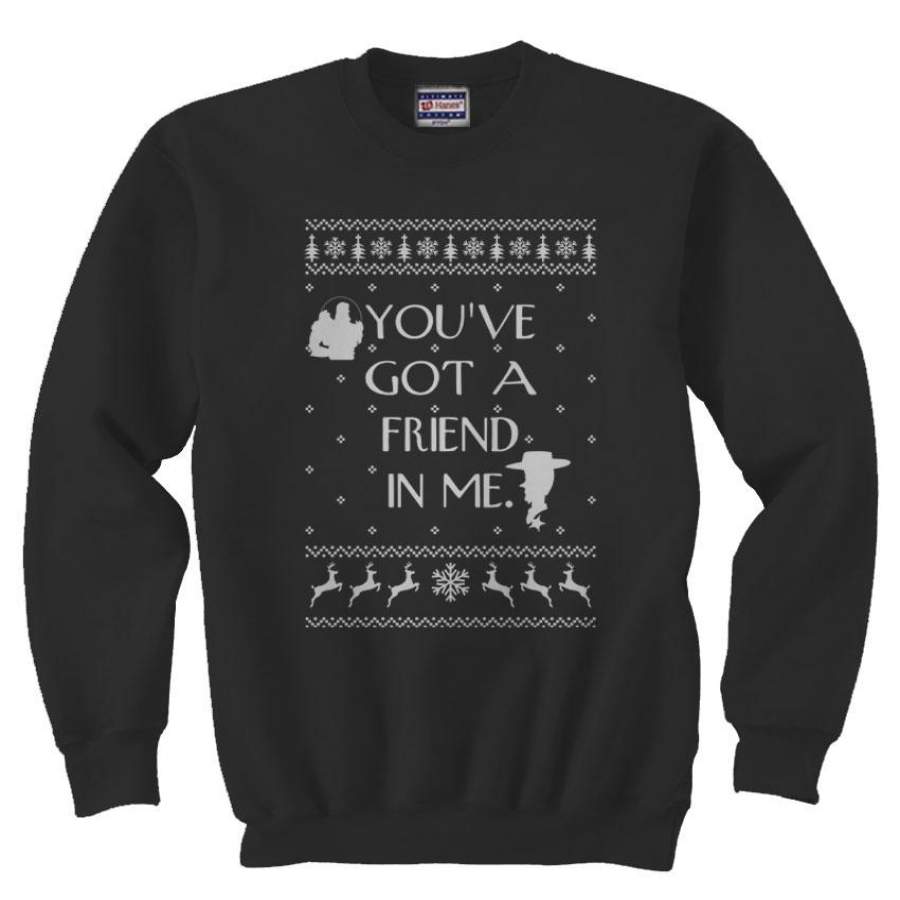 You’ve got a friend in me Ugly Sweater Unisex Crewneck Sweatshirt Adult