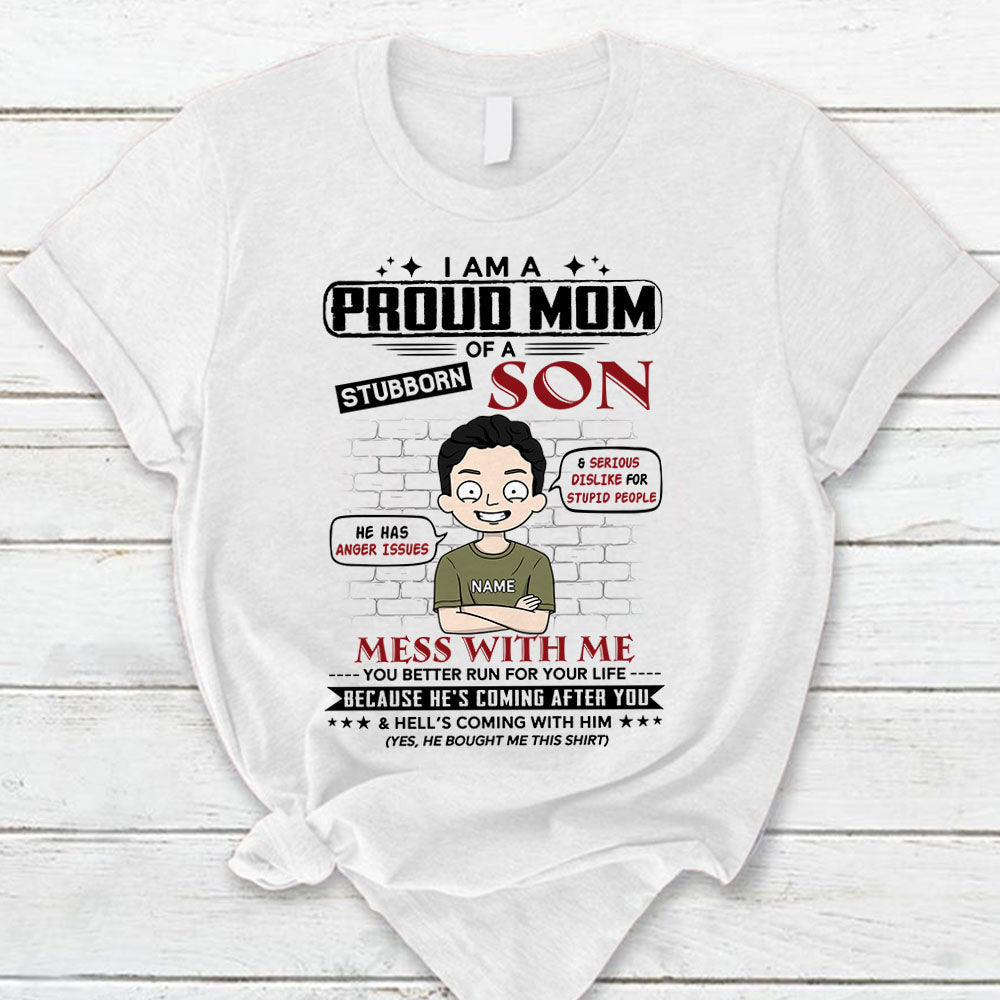 I Am A Proud Mom Of A Stubborn Son Personalized T-Shirt For Mom – Funny Birthday Gift For Mom – Gift From Sons Lihd