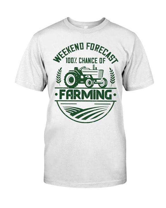 Weekend Forecast 100 Percent Chance Of Farming For Lovers Standard Men T-shirt